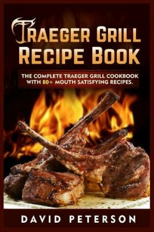 Cover of Traeger Grill Recipe Book
