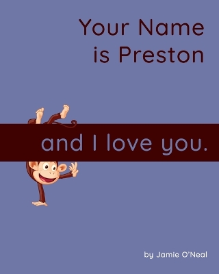 Book cover for Your Name is Preston and I Love You