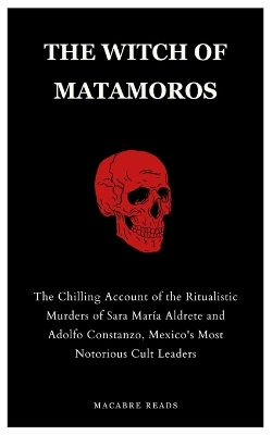 Book cover for The Witch of Matamoros