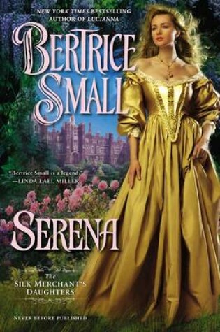 Cover of Serena: The Silk Merchant's Daughters