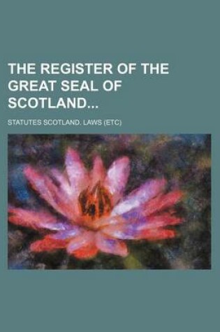 Cover of The Register of the Great Seal of Scotland