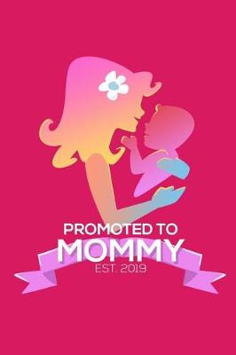 Book cover for Promoted to Mommy Est 2019