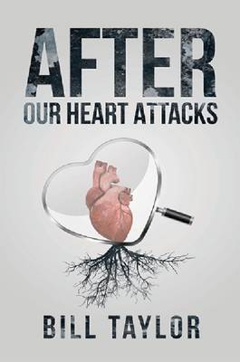 Book cover for After Our Heart Attacks