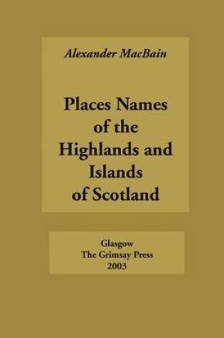 Cover of Place Names of the Highlands and Islands of Scotland