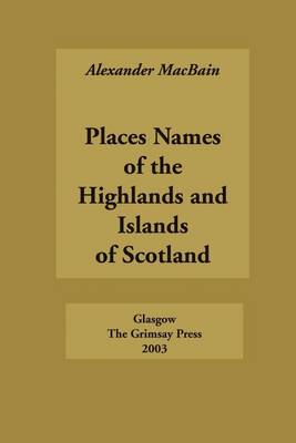 Book cover for Place Names of the Highlands and Islands of Scotland
