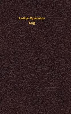 Book cover for Lathe Operator Log