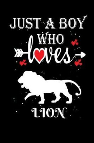 Cover of Just a Boy Who Loves Lion