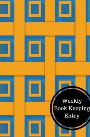 Cover of Weekly Book Keeping Entry