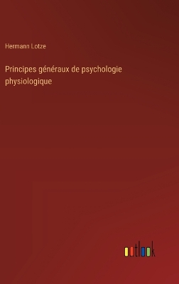 Book cover for Principes g�n�raux de psychologie physiologique