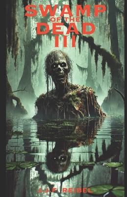 Book cover for Swamp of the Dead III