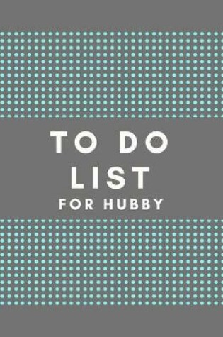Cover of To Do List for Hubby