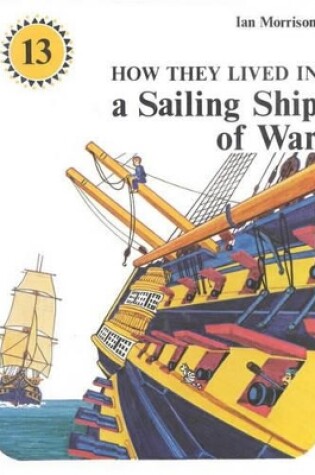 Cover of How They Lived in a Sailing Ship of War