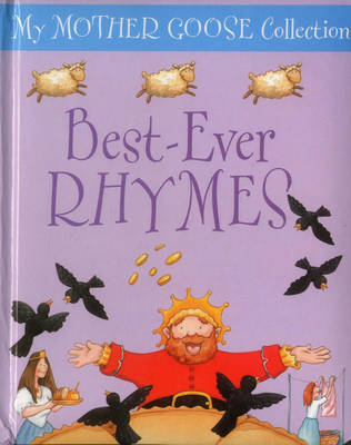 Book cover for My Mother Goose Collection: Best Ever Rhymes