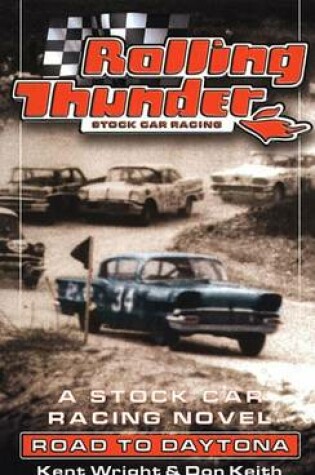 Cover of Rolling Thunder Stock Car Racing: Road to Daytona