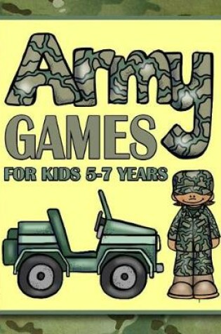Cover of Army Games for Kids 5-7 Years
