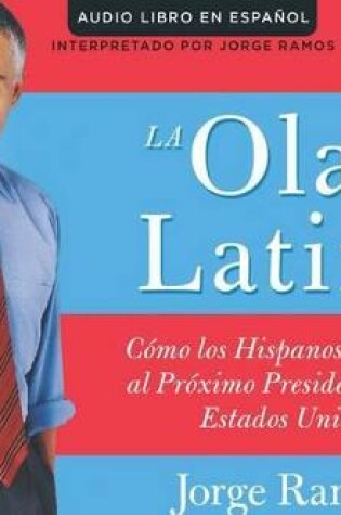 Cover of La Ola Latina (the Latino Wave)