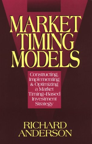 Book cover for Market Timing Models: Constructing, Implementing & Optimizing a Market Timing Based Investment Strategy