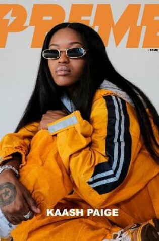 Cover of Preme Magazine - Kaash Paige, Paloma Ford, Tyla Yaweh, Jackboy,