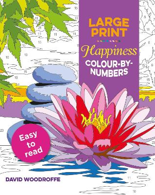 Cover of Large Print Happiness Colour by Numbers