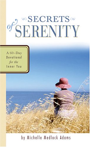 Book cover for Secrets of Serenity--A 60-Day Devotional for the Inner You