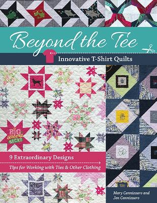 Book cover for Beyond the Tee, Innovative T-Shirt Quilts