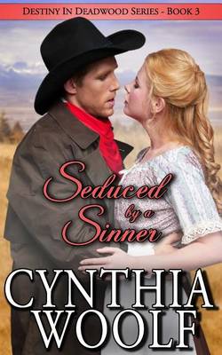 Seduced by a Sinner by Cynthia Woolf