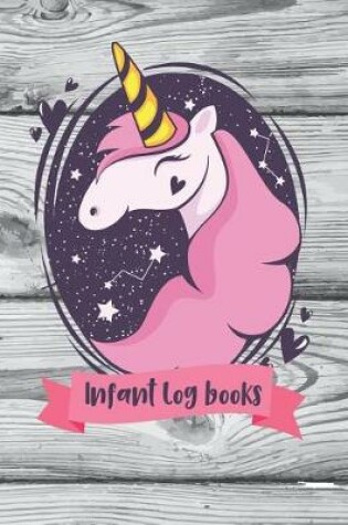 Cover of Infant Log Books