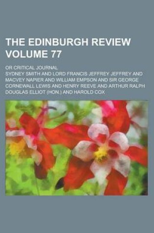 Cover of The Edinburgh Review; Or Critical Journal Volume 77