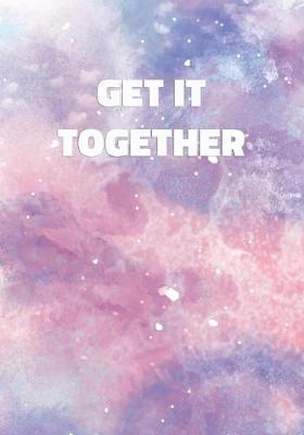 Book cover for Get It Together