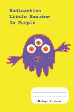 Cover of Radioactive Little Monster in Purple