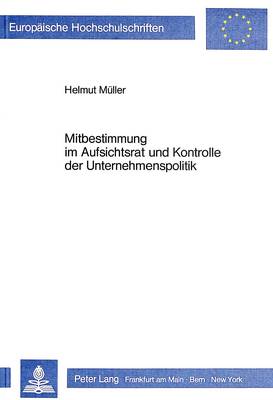 Book cover for Mitbestimmung Im Aufsichtsrat Und Kontrolle Der Unternehmenspolitik