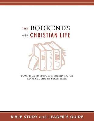 Book cover for The Bookends of the Christian Life Bible Study and Leader's Guide