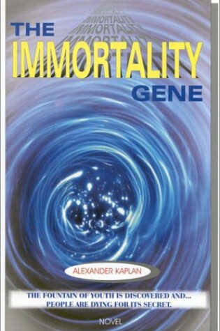 Cover of The Immortality Gene