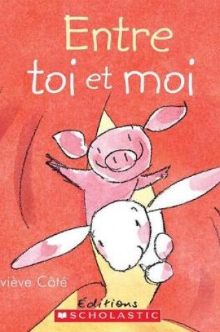Cover of Entre Toi Et Moi