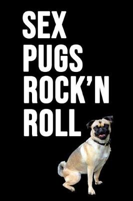 Book cover for Sex Pugs Rock'n Roll