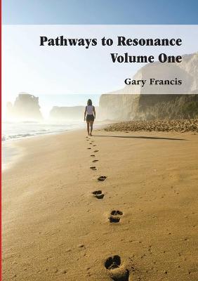 Book cover for Pathways To Resonance Volume One Full Colour Version