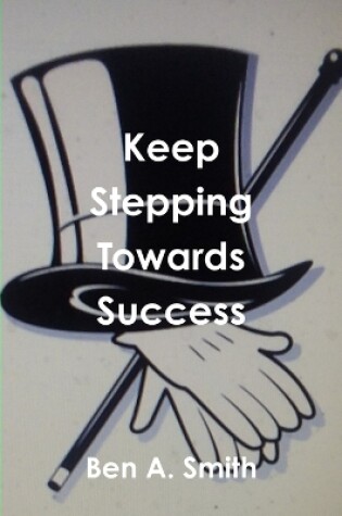 Cover of Keep Stepping Towards Success