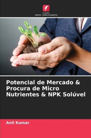 Cover of Potencial de Mercado & Procura de Micro Nutrientes & NPK Solúvel