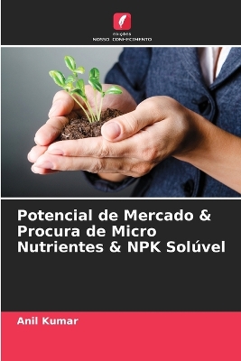 Book cover for Potencial de Mercado & Procura de Micro Nutrientes & NPK Solúvel