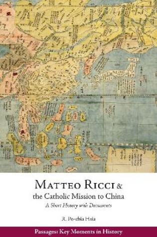 Cover of Matteo Ricci and the Catholic Mission to China, 1583 1610