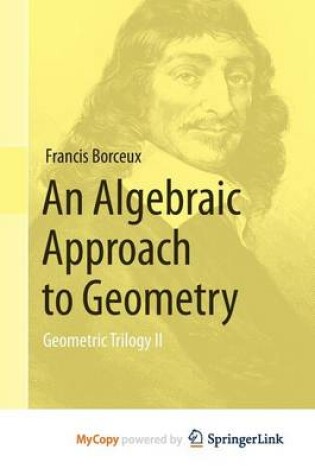 Cover of An Algebraic Approach to Geometry