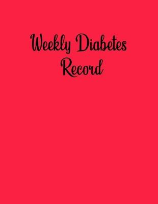 Book cover for Weekly Diabetes Record