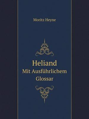 Book cover for Heliand Mit Ausführlichem Glossar