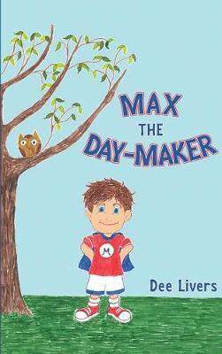 Book cover for Max, the Day-Maker