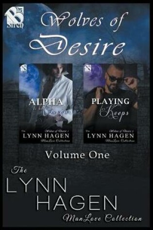 Cover of Wolves of Desire, Volume 1 [Alpha to His Omega