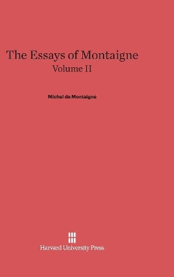 Book cover for The Essays of Montaigne, Volume II