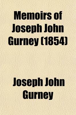 Book cover for Memoirs of Joseph John Gurney (1854)