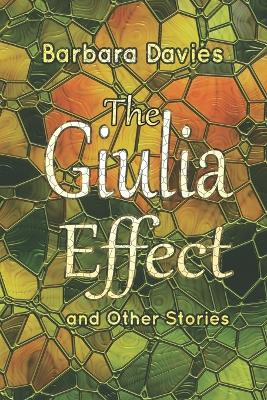 Book cover for The Giulia Effect and Other Stories
