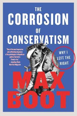 Book cover for The Corrosion of Conservatism