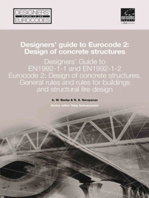 Book cover for Designers' Guide to EN 1992-1-1 Eurocode 2: Design of Concrete Structures (common rules for buildings and civil engineering structures.)